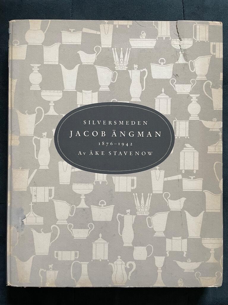 Åke Stavenow : Silversmeden Jacob Ängman