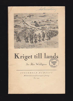 Åke Wahlgren : Kriget till lands
