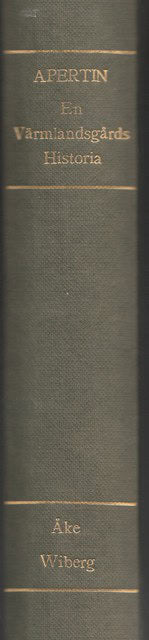 Åke Wiberg : Apertin En Värmlandsgårds historia