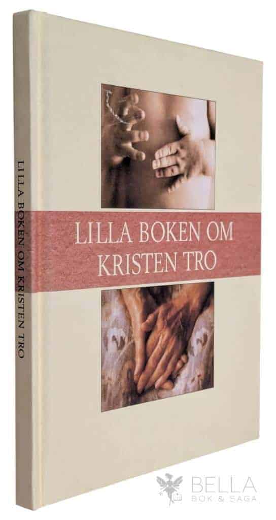 Åkesson, Carl ; Svenska kyrkan. Luleå stift : Lilla boken om kristen tro
