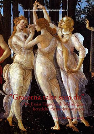 Akujärvi, Johanna ; Blomqvist, Jerker ; Blomqvist, Karin ; Enkvist, Inger ; Sjödin, Alfred : 'Gracerna talte som du'