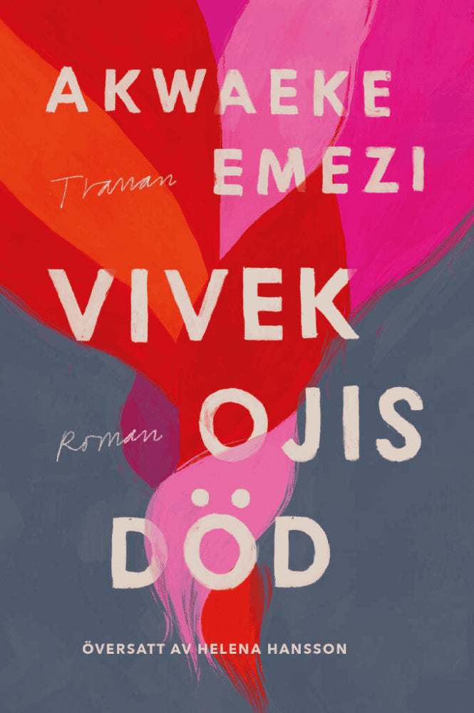 Akwaeke Emezi : Vivek Ojis död