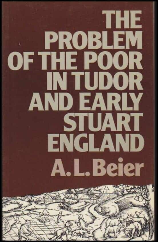 A.L. Beier : The Problems of the Poor in Tudor and Early Stuart England