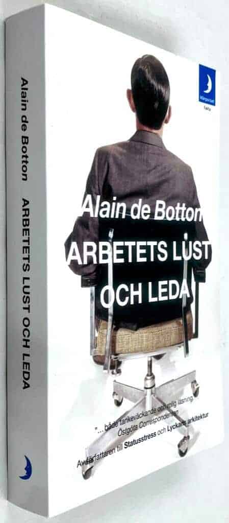 Alain de Botton : Arbetets lust och leda