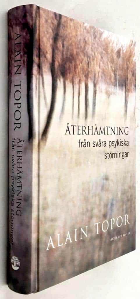 Alain Topor : Återhämtning från svåra psykiska störningar