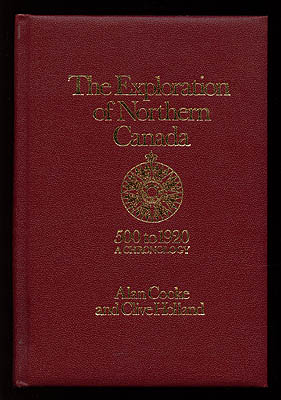 Cooke, Alan ; Holland, Clive : The exploration of northern Canada