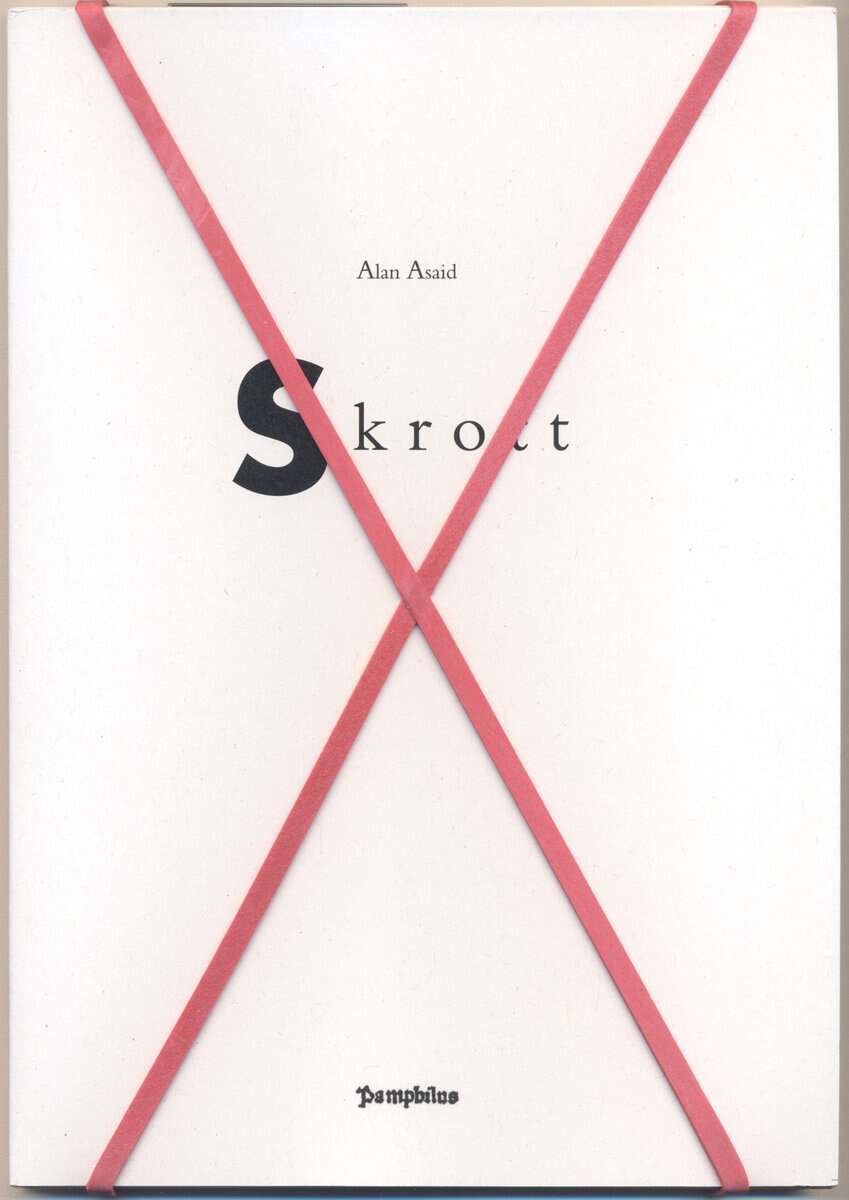 Alan Asaid : Skrott & Addenda (Skrott)