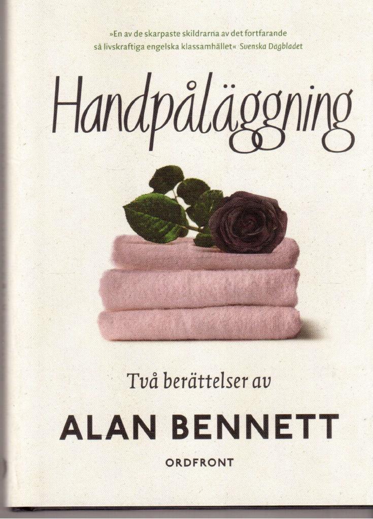 Alan Bennett : Handpåläggning