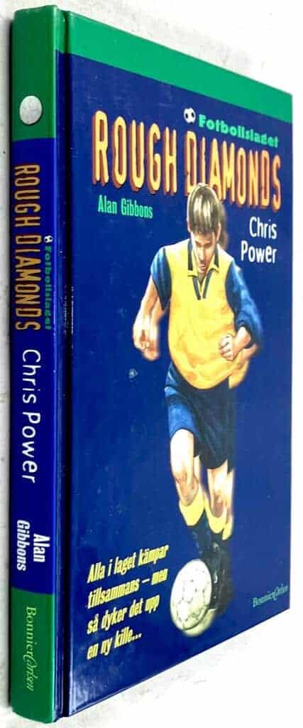 Alan Gibbons : Chris Power - Fotbollslaget Rough Diamonds - Bok 6