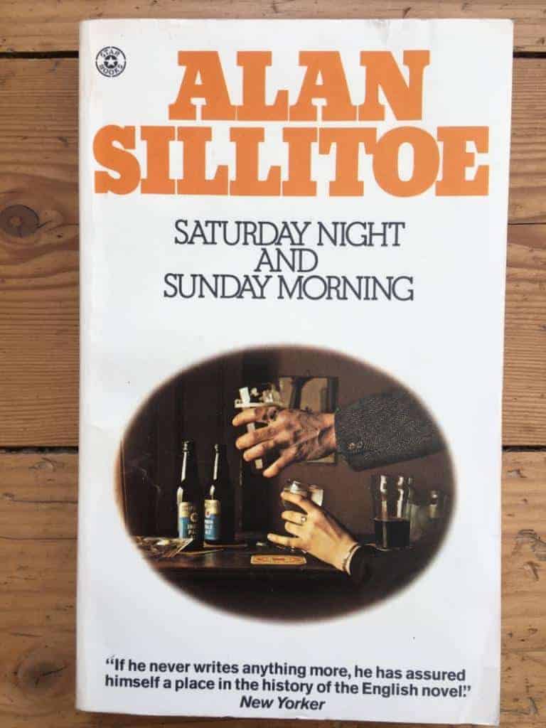 Alan Sillitoe : Saturday night and Sunday morning