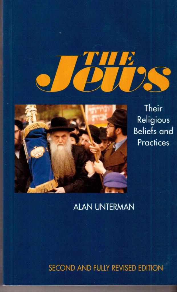 Alan Unterman : The Jews. Their religious beliefs and practices. Second and fully revised edition