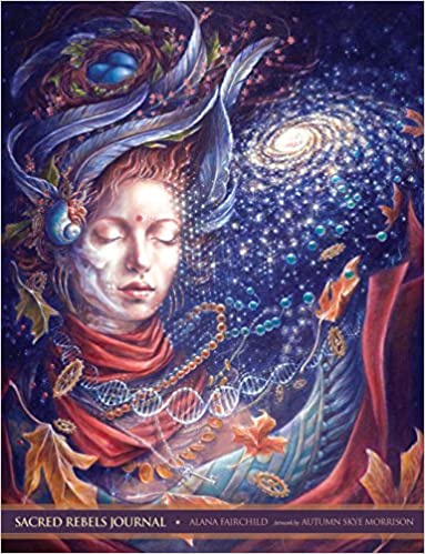 Alana Fairchild : Sacred rebels journal