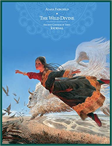 Alana Fairchild : Wild Divine Ancient Goddess Of Tibet Journal