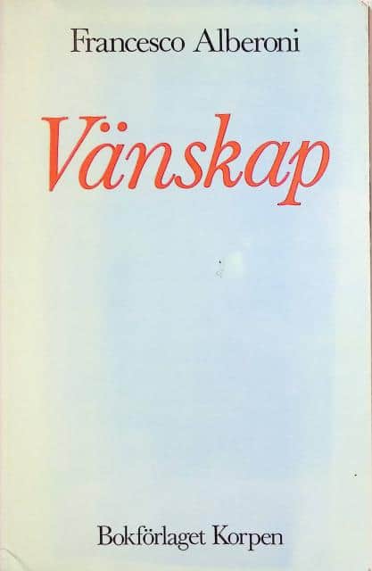 Alberoni Francesco : Vänskap