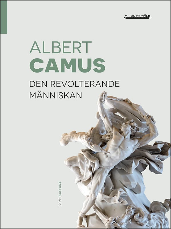 Albert Camus : Den revolterande människan