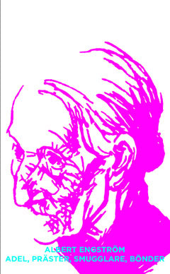 Albert Engström : Adel, präster, smugglare, bönder