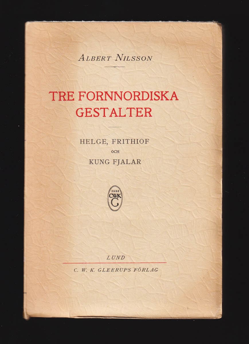 Albert Nilsson : Tre fornnordiska gestalter