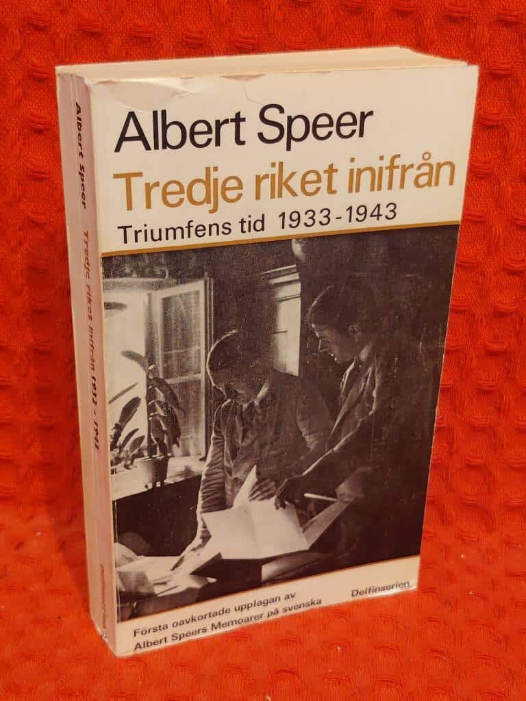 Albert Speer : Tredje riket inifrån - Triumfens tid 1933-1943