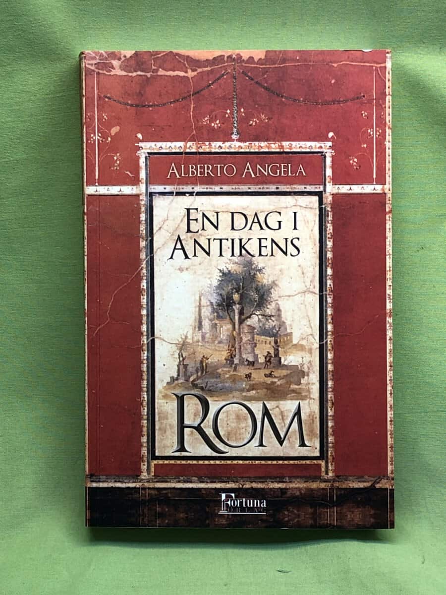 Alberto Angela : En dag i antikens Rom