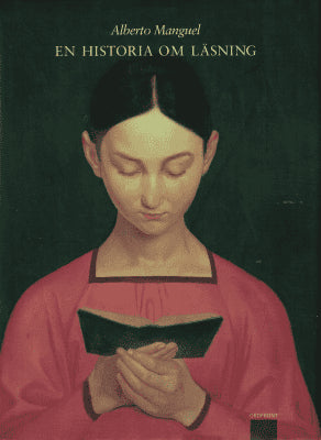 Alberto Manguel : En historia om läsning