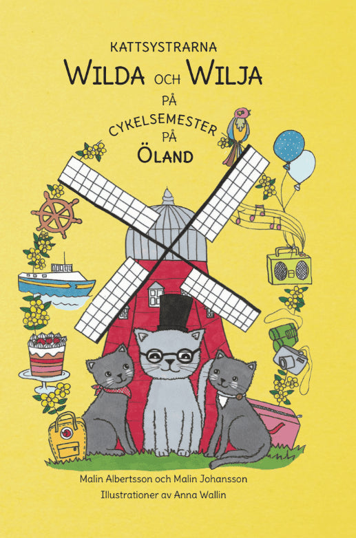 Albertsson, Malin ; Johansson, Malin : Kattsystrarna Wilda och Wilja på cykelsemester på Öland