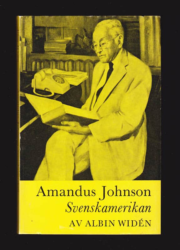 Albin Widén : Amandus Johnson, svenskamerikan. En levnadsteckning