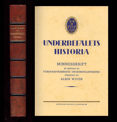 Albin Widén : Underbefälets historia