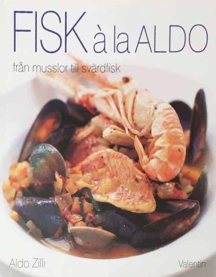 Aldo Zilli : Fisk à la Aldo