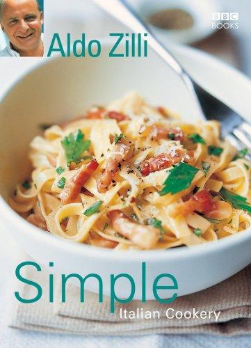 Aldo Zilli : Simple Italian Cookery