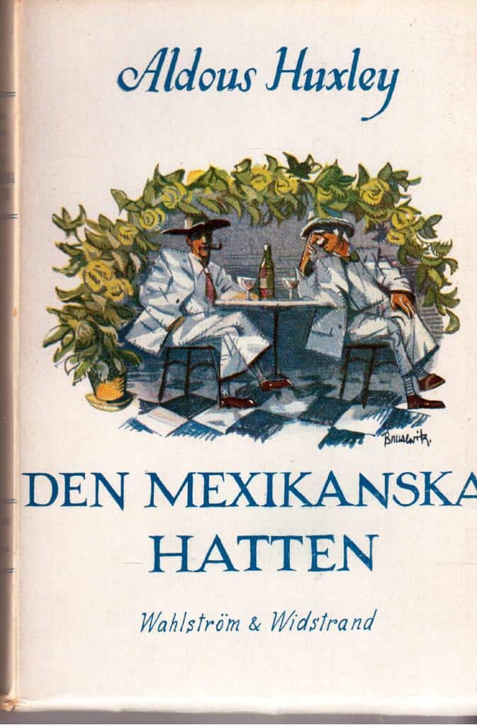 Aldous Huxley : Den mexikanska hatten
