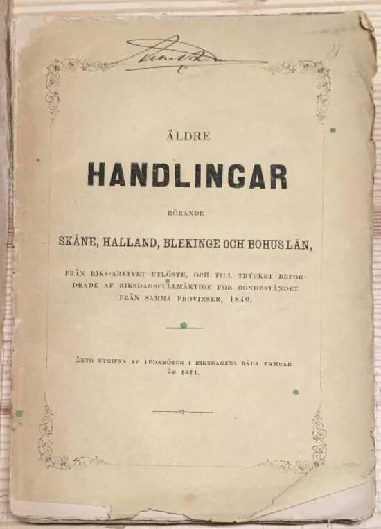 Äldre handlingar rörande Skåne, Halland, Bleking och Bohuslän
