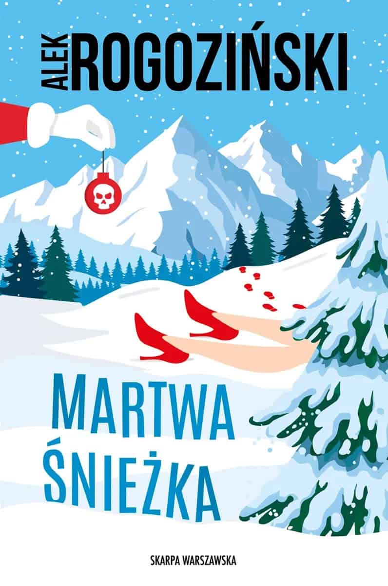 Alek Rogoziński : Martwa Śnieżka