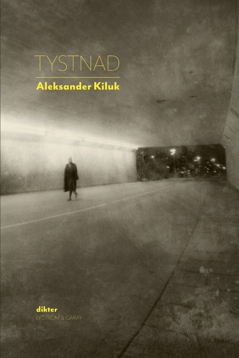 Aleksander Kiluk : Tystnad