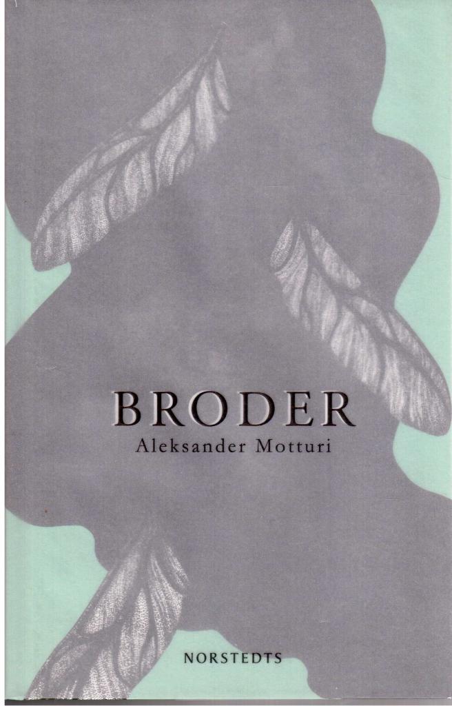 Aleksander Motturi : Broder