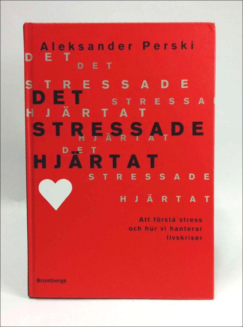 Aleksander Perski : Det stressade hjärtat