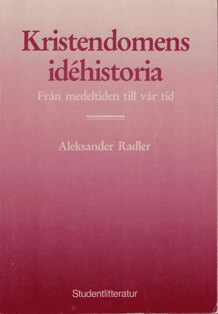 Aleksander Radler : Kristendomens idéhistoria