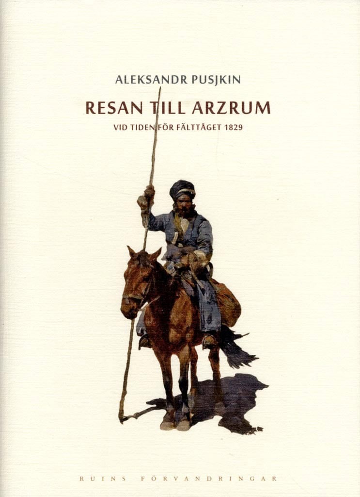 Aleksandr Pusjkin : Resan till Arzrum