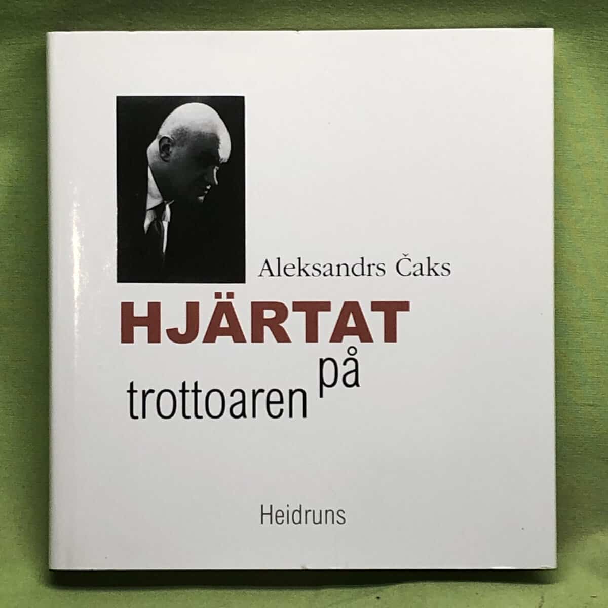 Aleksandrs aks : Hjärtat på trottoaren