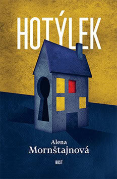 Alena Mornštajnová : Hotýlek