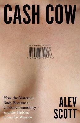 Alev Scott : Cash Cow