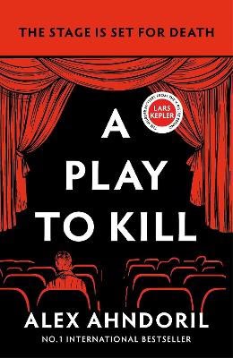 Alex Ahndoril : A Play to Kill