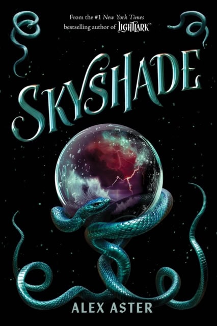 Alex Aster : Skyshade (The Lightlark Saga Book 3)