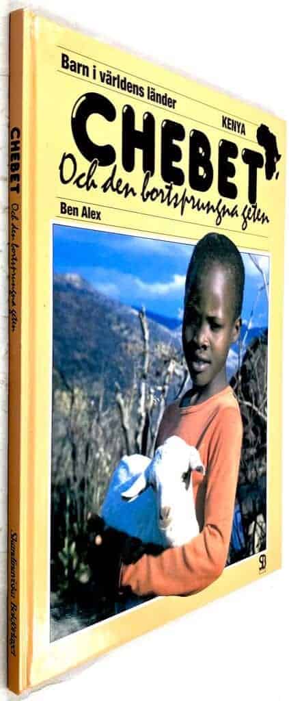 Alex, Ben ; Davis, Ray ; Alex, Ben ; Bolling, Per : Chebet och den bortsprungna geten - Barn i världens länder [Kenya]