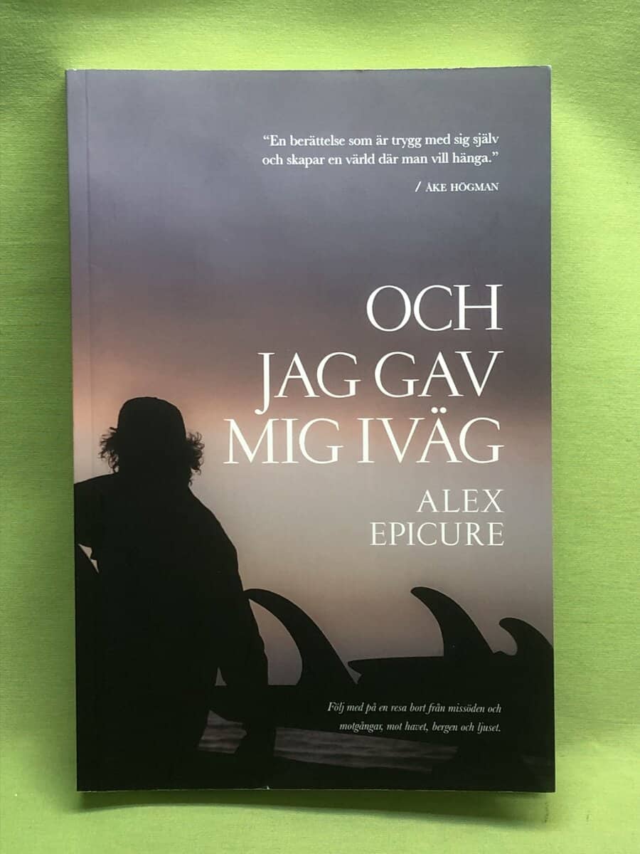 Alex Epicure : Och jag gav mig iväg