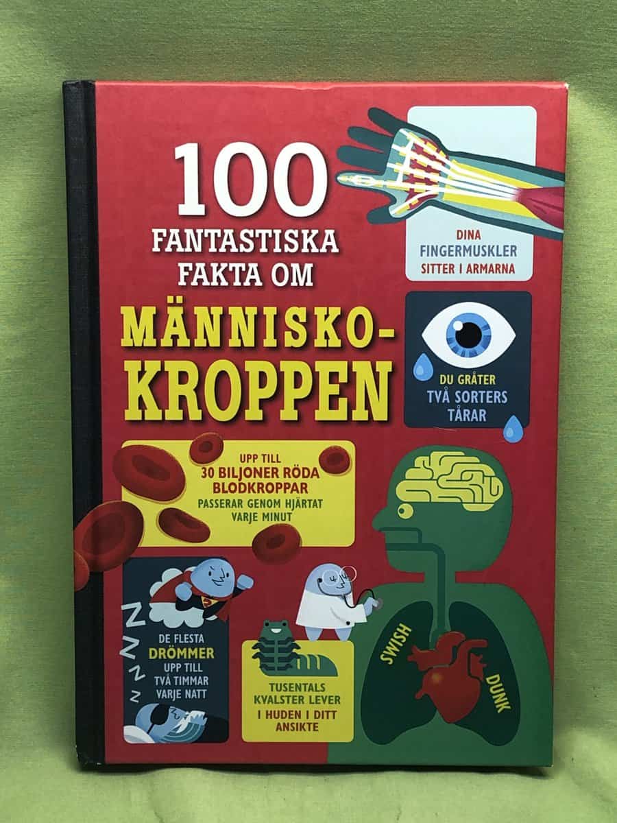 Alex Frith : 100 fantastiska fakta om människokroppen