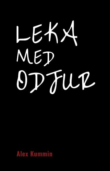 Alex Kummin : Leka med odjur