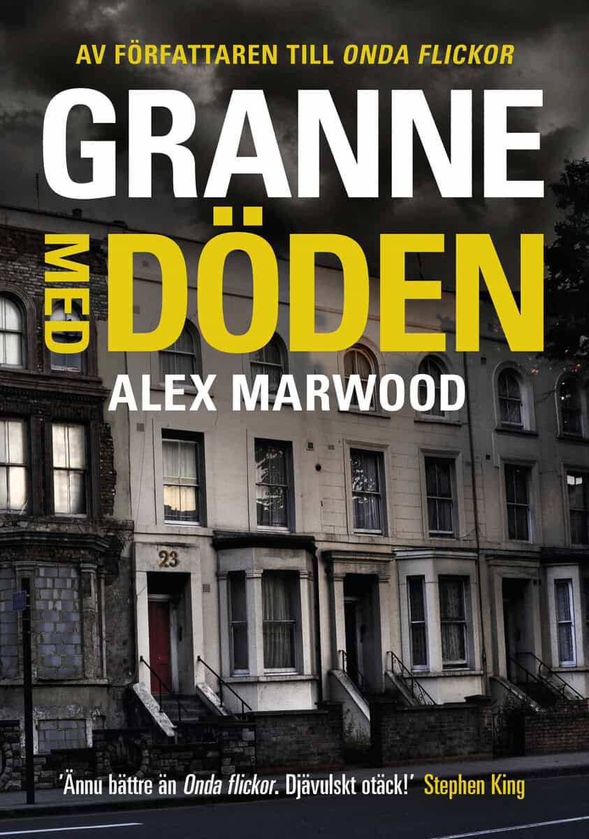 Alex Marwood : Granne med döden