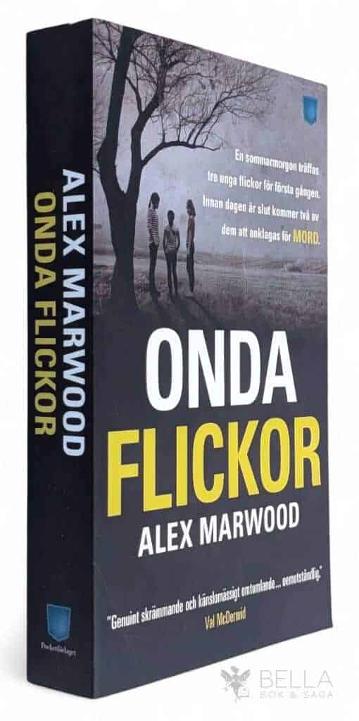 Alex Marwood : Onda flickor