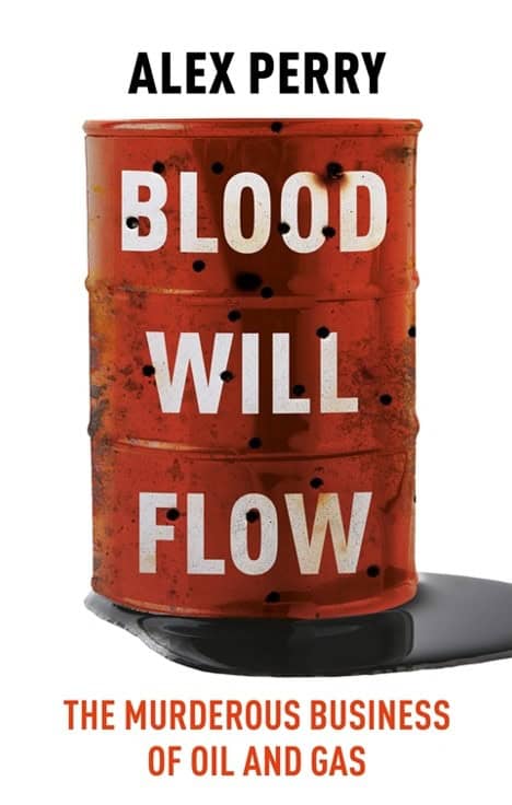 Perry, Alex | BLOOD WILL FLOW