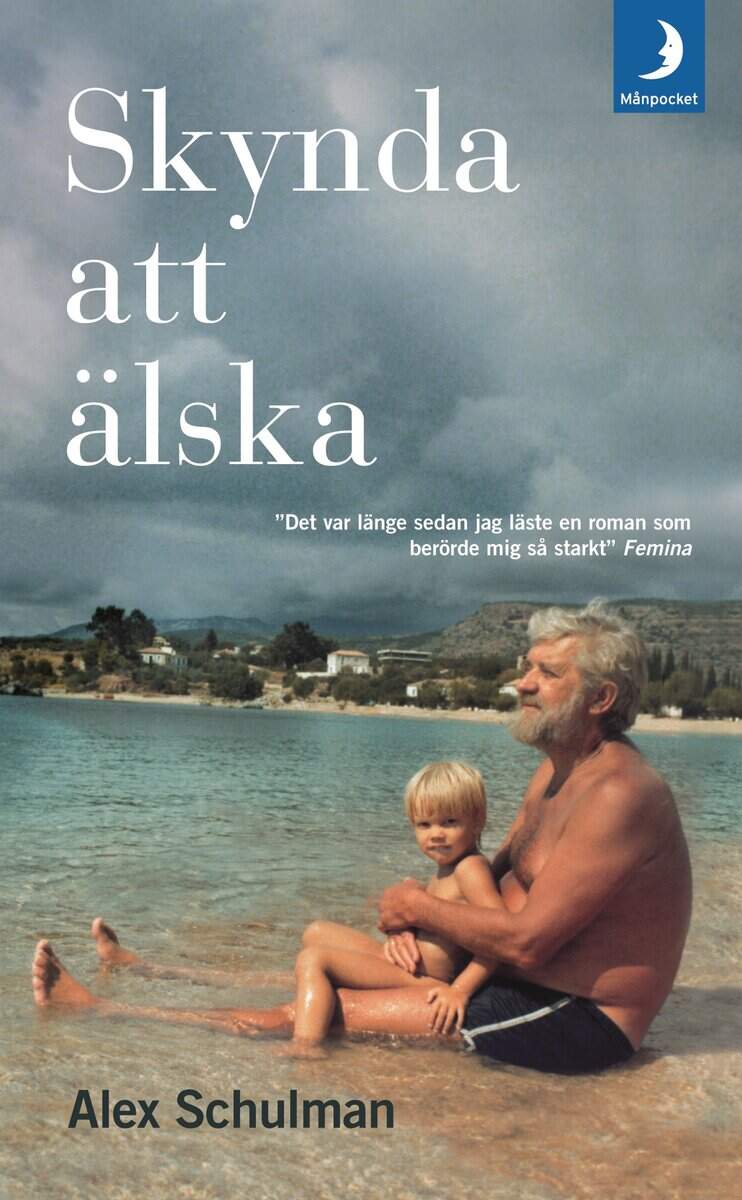 Alex Schulman : Skynda att älska